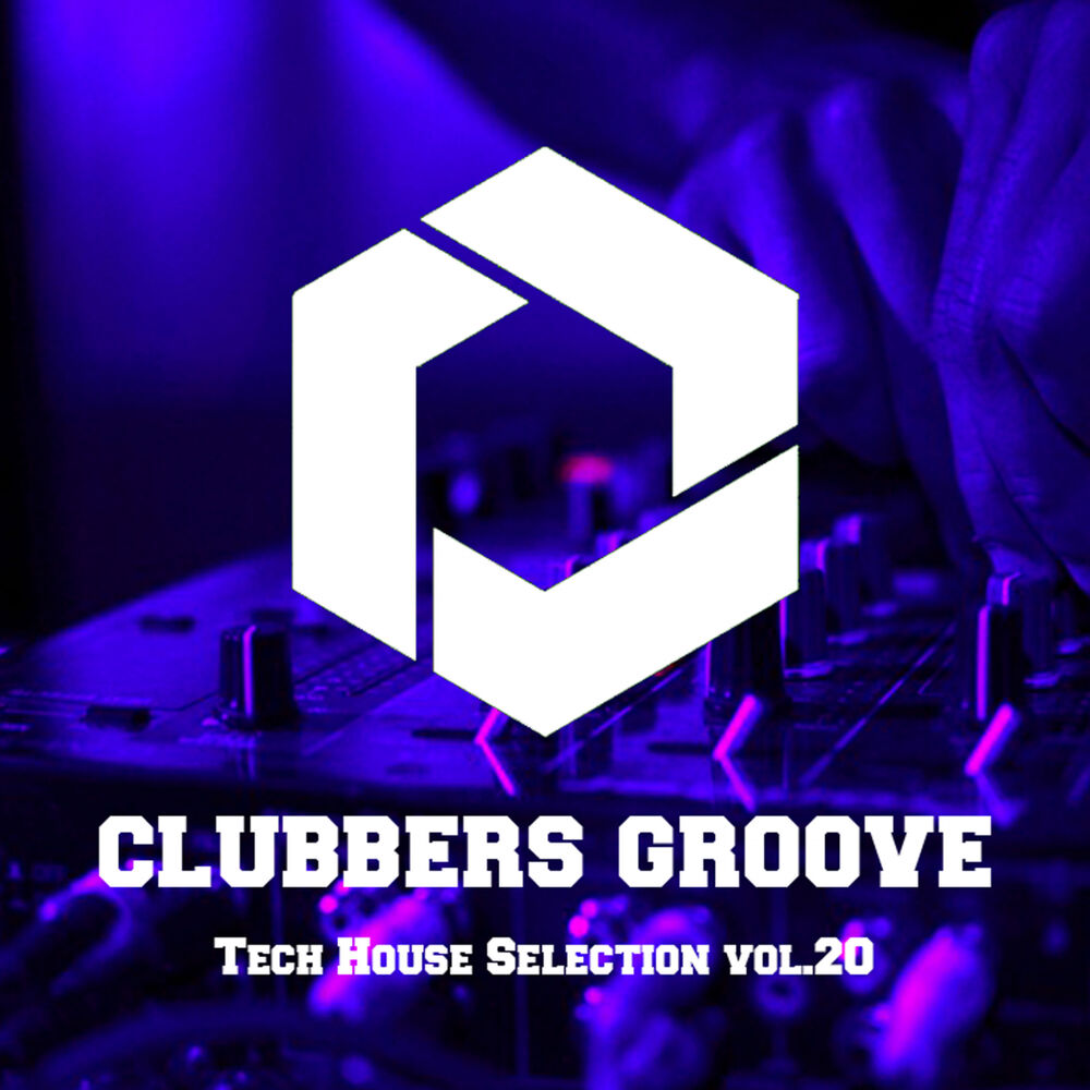 Picture of Clubbers Groove : Tech House Selection Vol.20