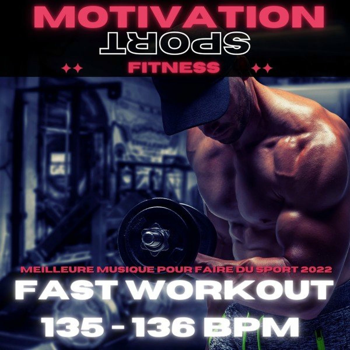 Album cover of Fast Workout 135 - 136 Bpm (Meilleure Musique Pour Faire Du Sport 2022)