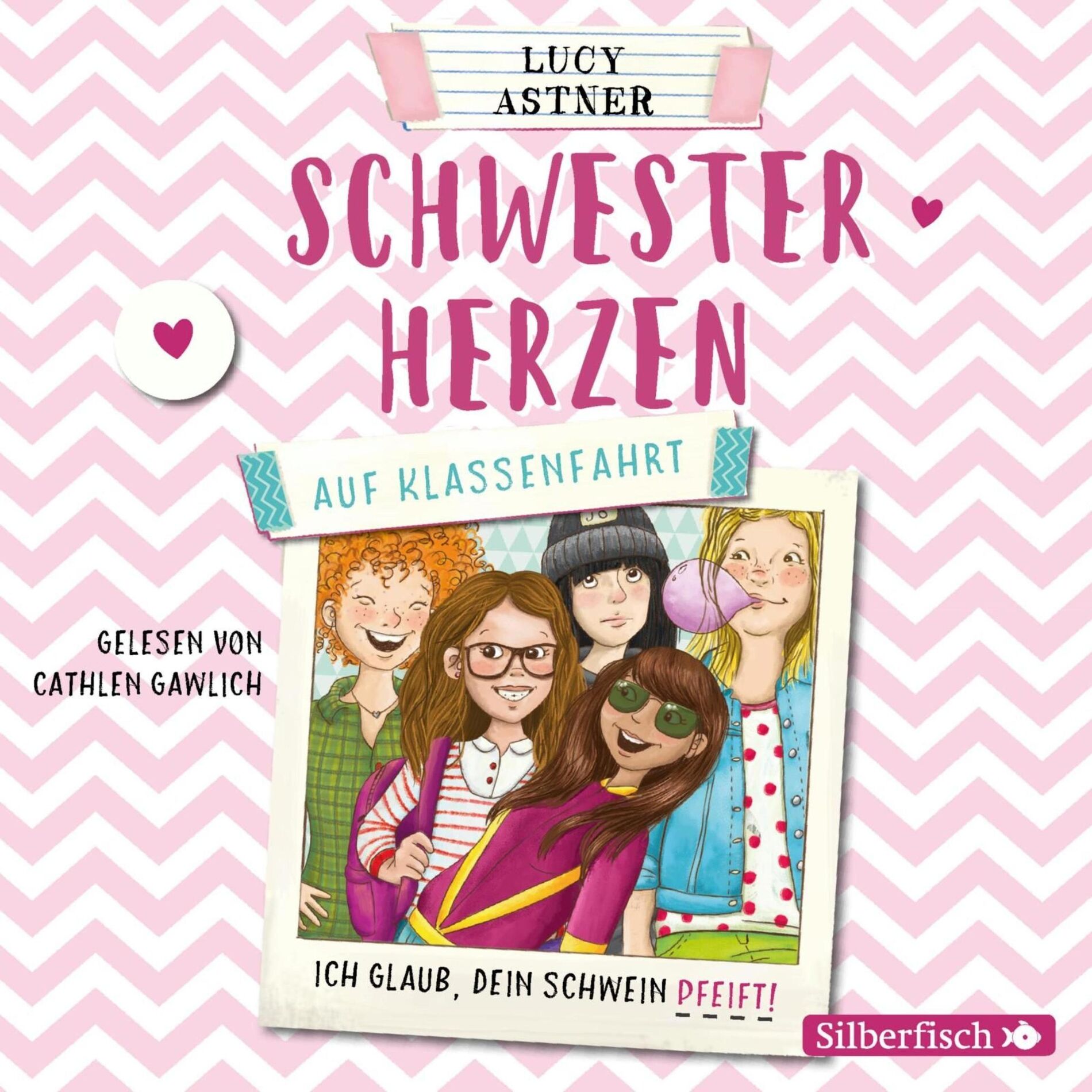 Album cover of Schwesterherzen 2: Auf Klassenfahrt (Ich glaub, DEIN Schwein pfeift!)