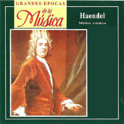 Cover of Grandes Epocas de la Música, Haendel, Water Music