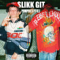 Slikk Git (feat. P.T-C.J)