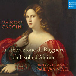 Cover of Francesca Caccini: La liberazione di Ruggiero dall'isola d'Alcina (Live)