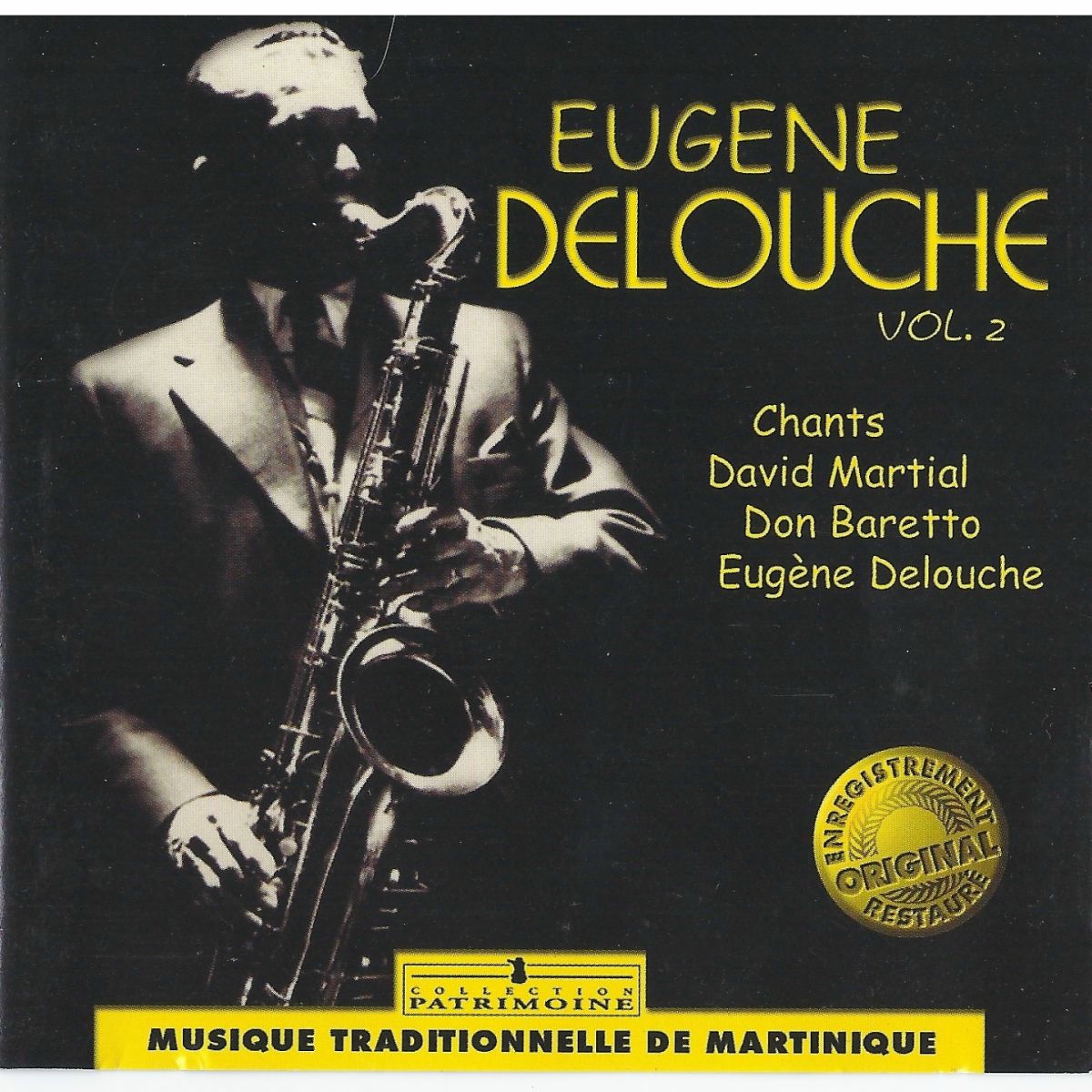 Album cover of Eugène Delouche, vol. 2 : Musique traditionnelle de la Martinique 1970 (Collection Patrimoine)