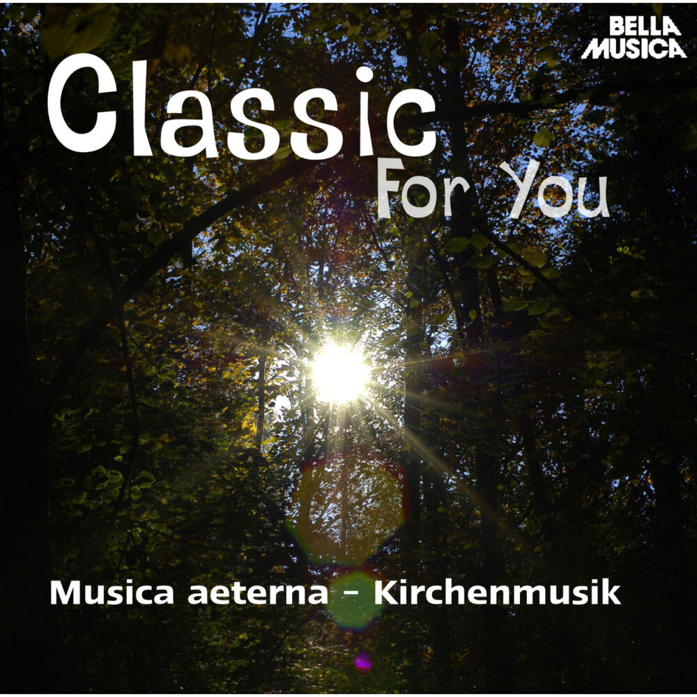 Picture of Classic for You: Musica aeterna, Kirchenmusik