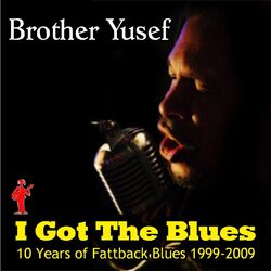 Cover of I Got the Blues: 10 Years of Fattback Blues (1999 - 2009)