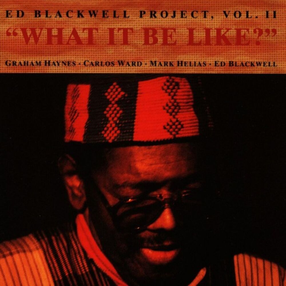 Picture of The Ed Blackwell Project Vol. II - What It Be Like?