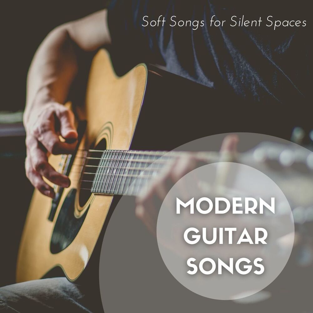 Picture of Modern Guitar Songs: Soft Songs for Silent Spaces
