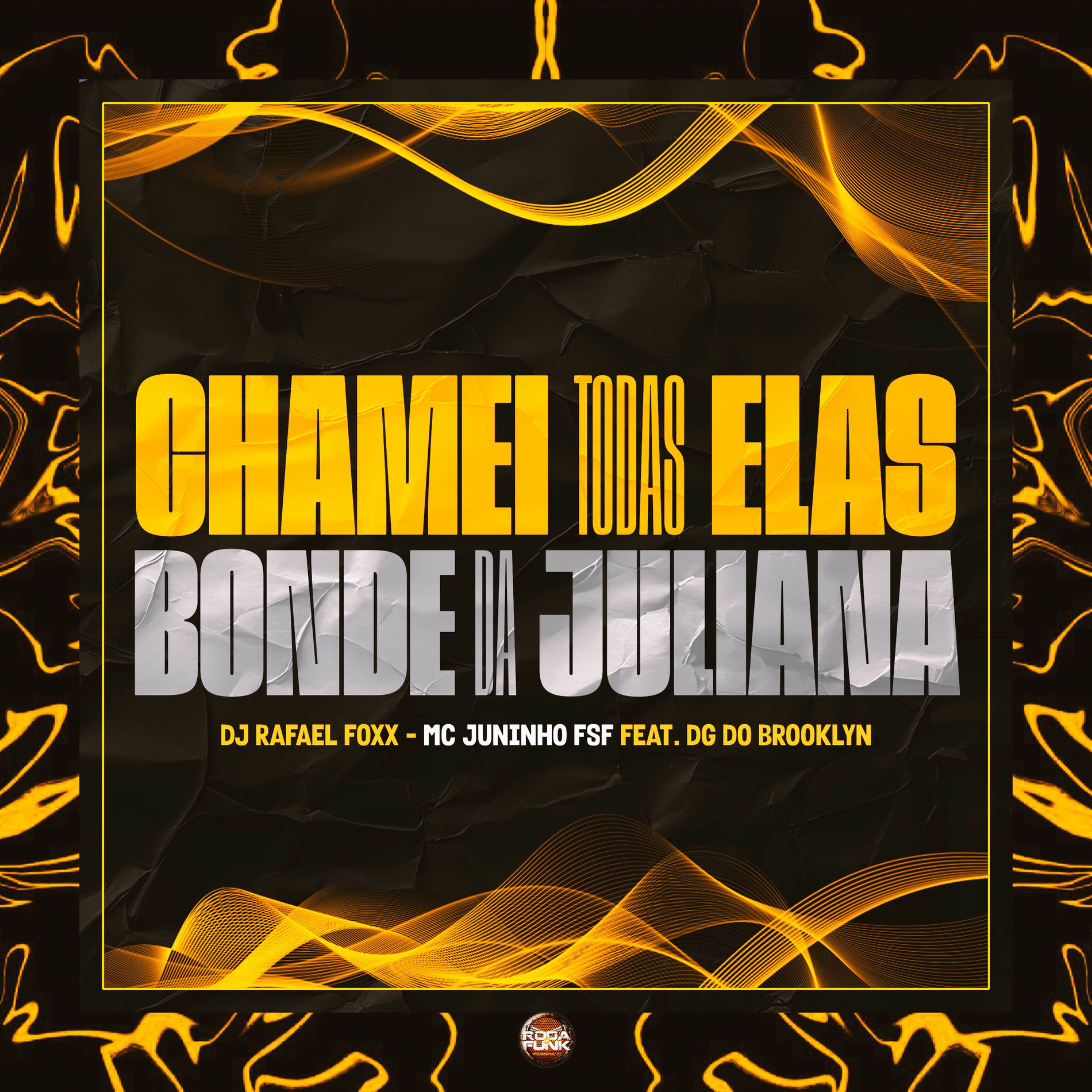 Album cover of Chamei Todas Elas Bonde da Juliana