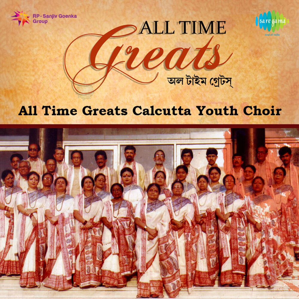 Picture of All Time Greats - Calcutta Youth Choir