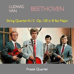 Cover of Beethoven: String Quartet No.13 in B-Flat Major, Op. 130