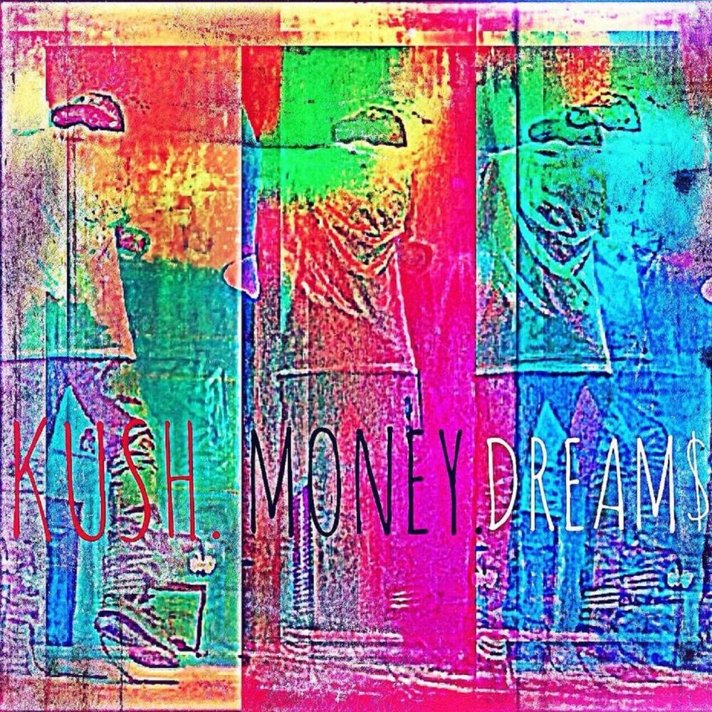 Picture of KUSH.MONEY.DREAM$ : THE EP