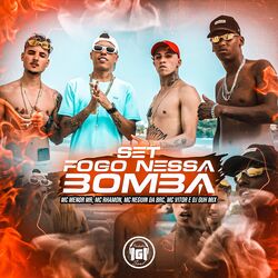 Cover of Set Fogo Nessa Bomba