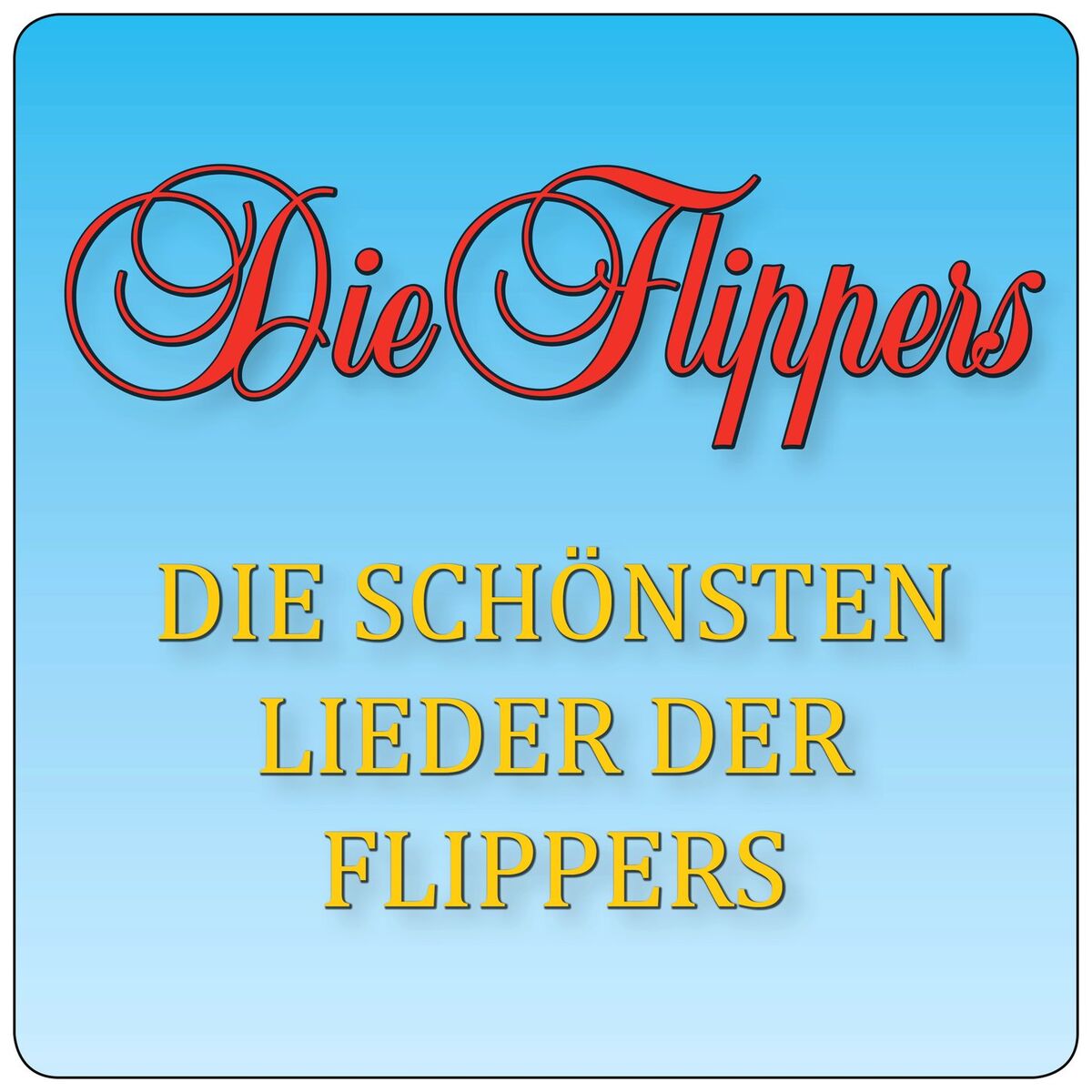 Album cover of Die schönsten Lieder der Flippers