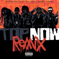 Cover of Top Now (Remix)