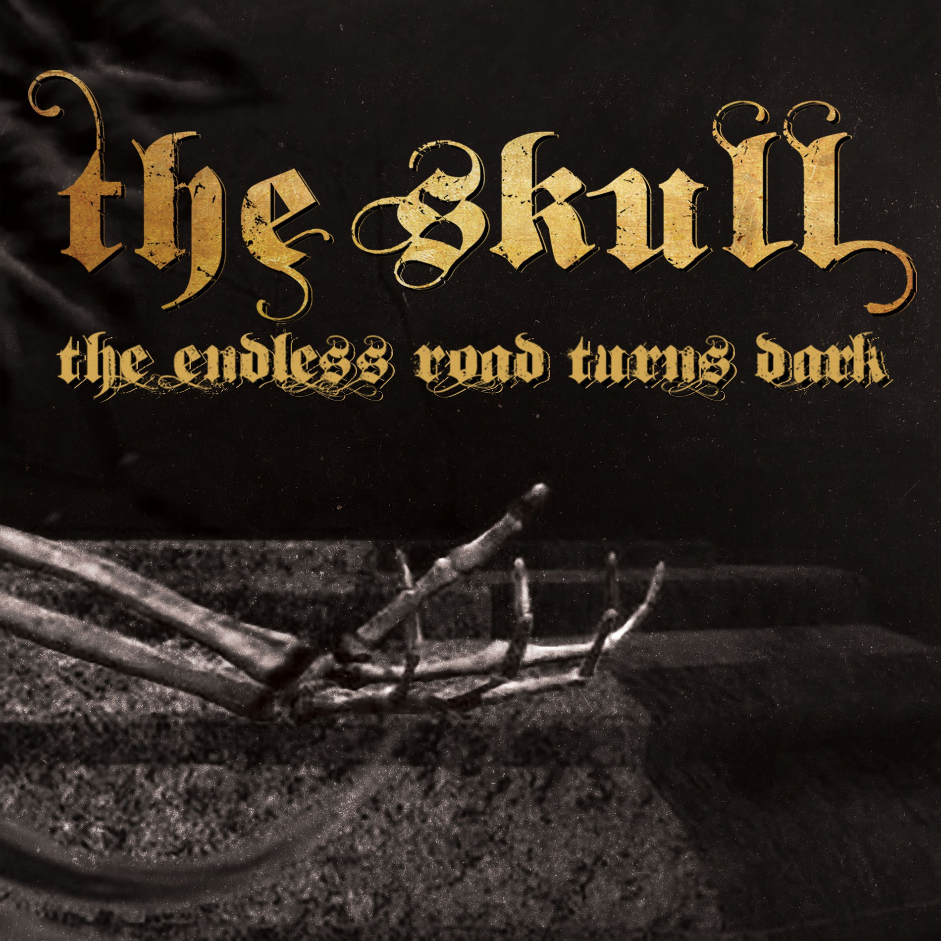 The Skull - The Endless Road Turns Dark | Deezer