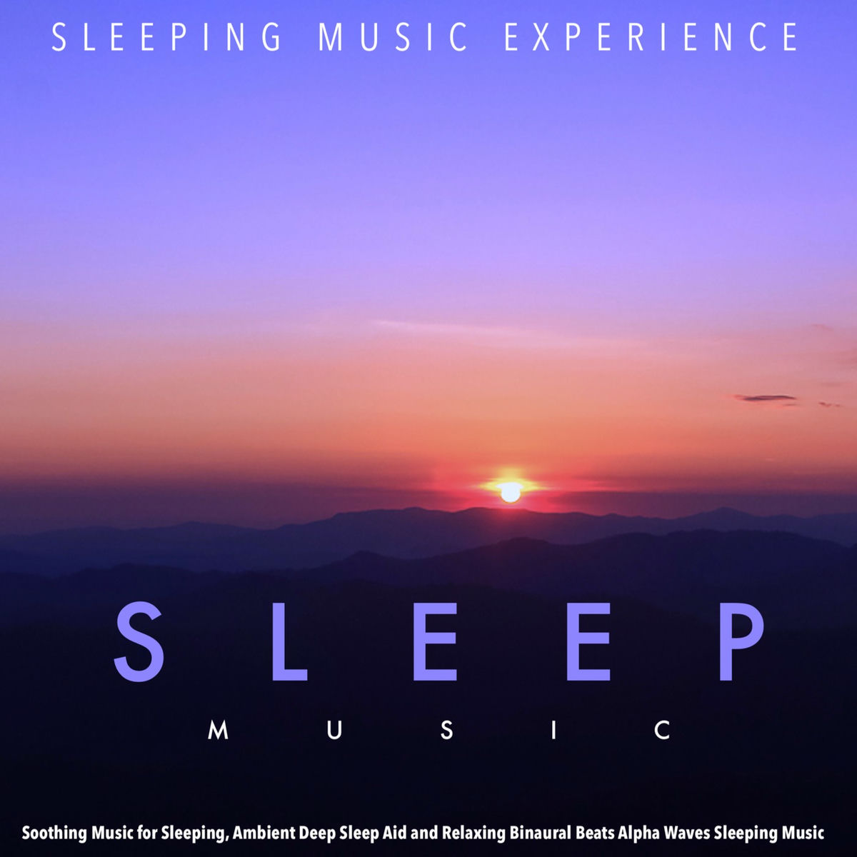 Album cover of Sleep Music: Soothing Music for Sleeping, Ambient Deep Sleep Aid and Relaxing Binaural Beats Alpha Waves Sleeping Music