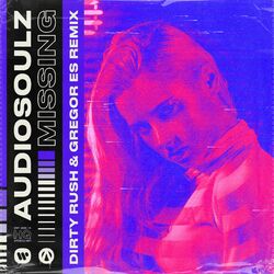 Cover of Missing (Dirty Rush & Gregor Es Remix)