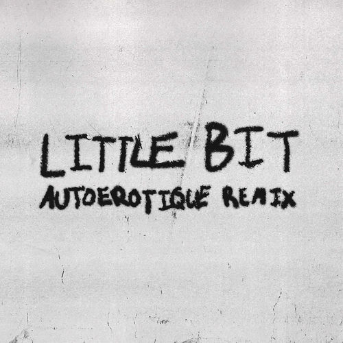 Lykke Li - Little Bit (feat. Autoerotique) (Remix) | Deezer