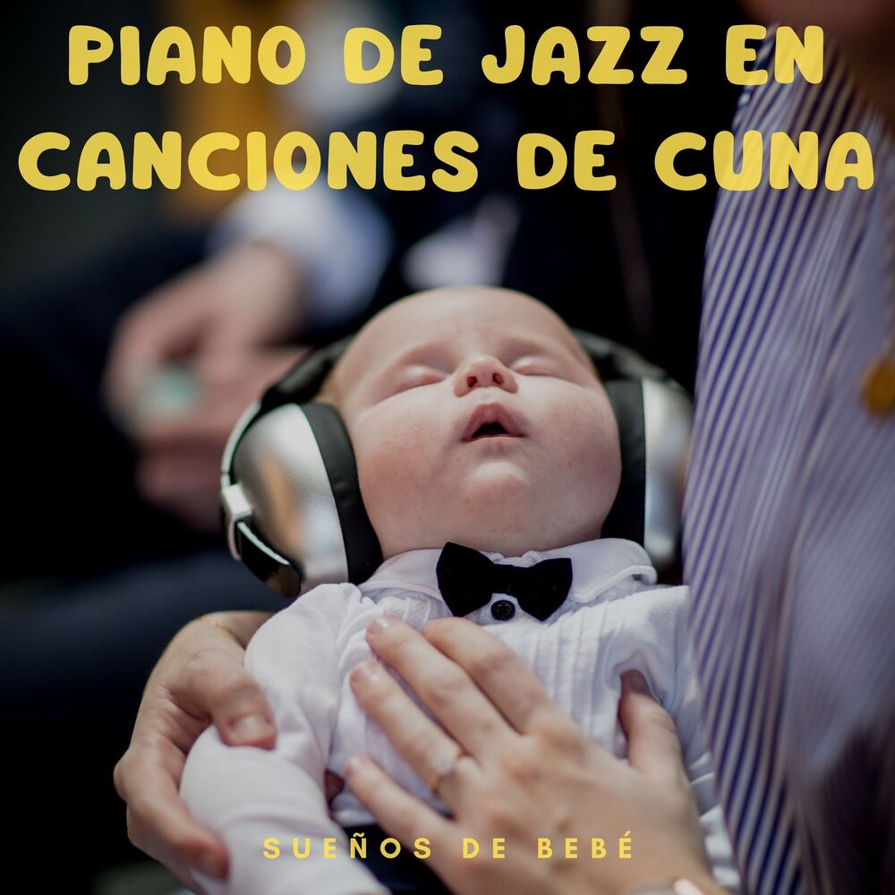 Picture of Piano De Jazz En Canciones De Cuna: Sueños De Bebé