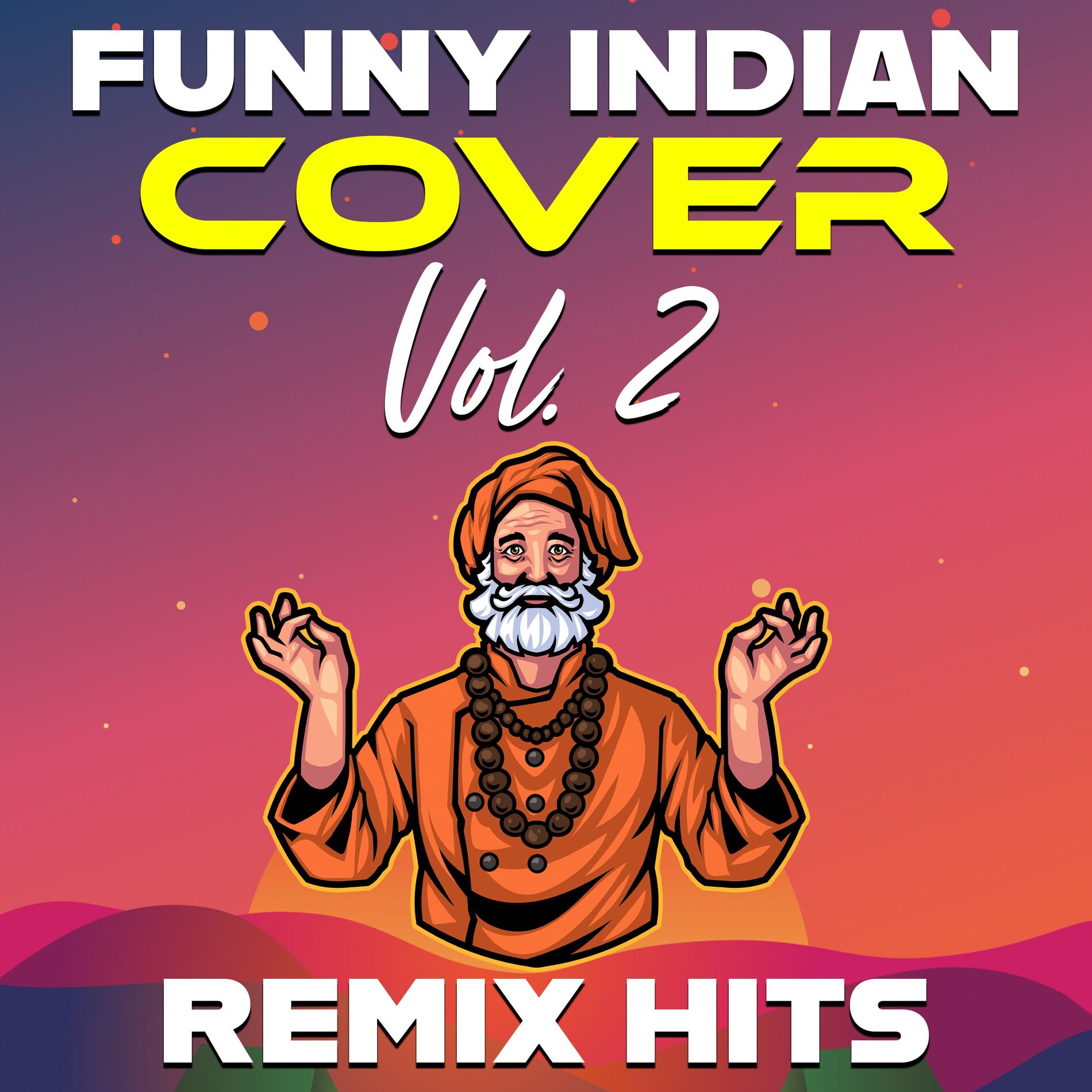 Album cover of Funny Indian Cover Remix Hits, Vol. 2