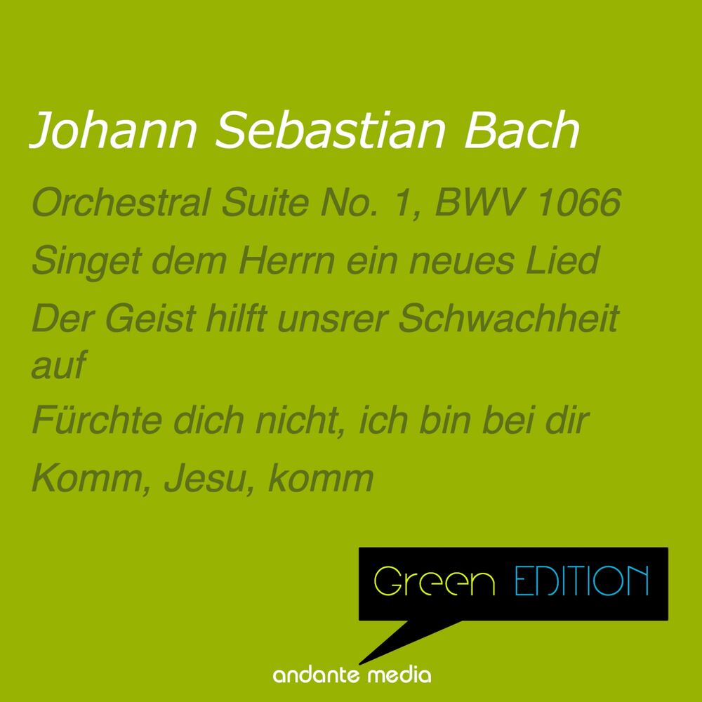 Picture of Green Edition - Bach: Orchestral Suite No. 1, BWV 1066 & Choral Works