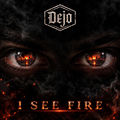 I SEE FIRE