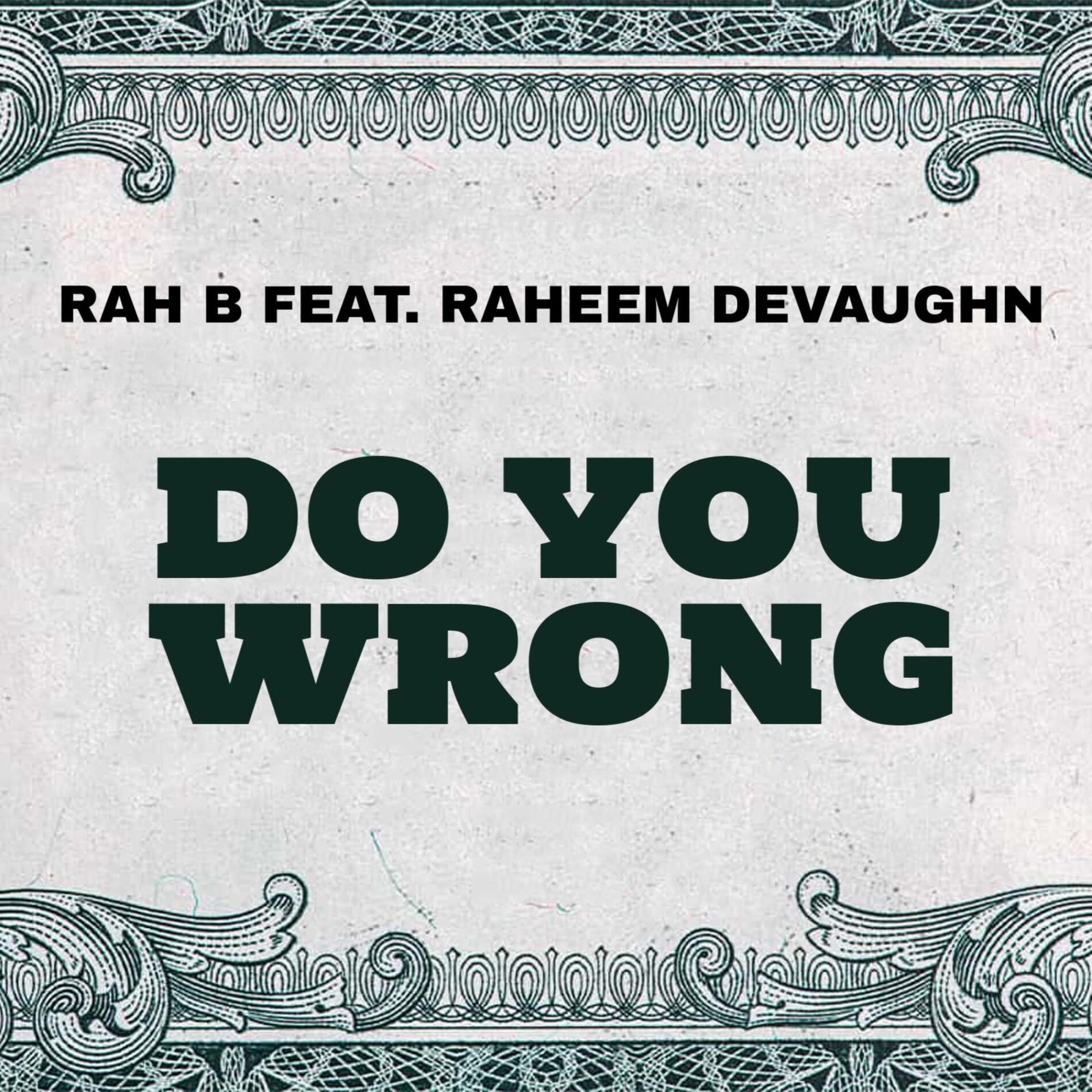 Album cover of DO YOU WRONG (feat. RAHEEM DEVAUGHN)