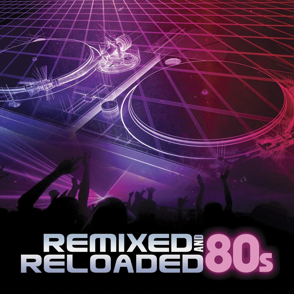 Picture of Remixed And Reloaded: 80s