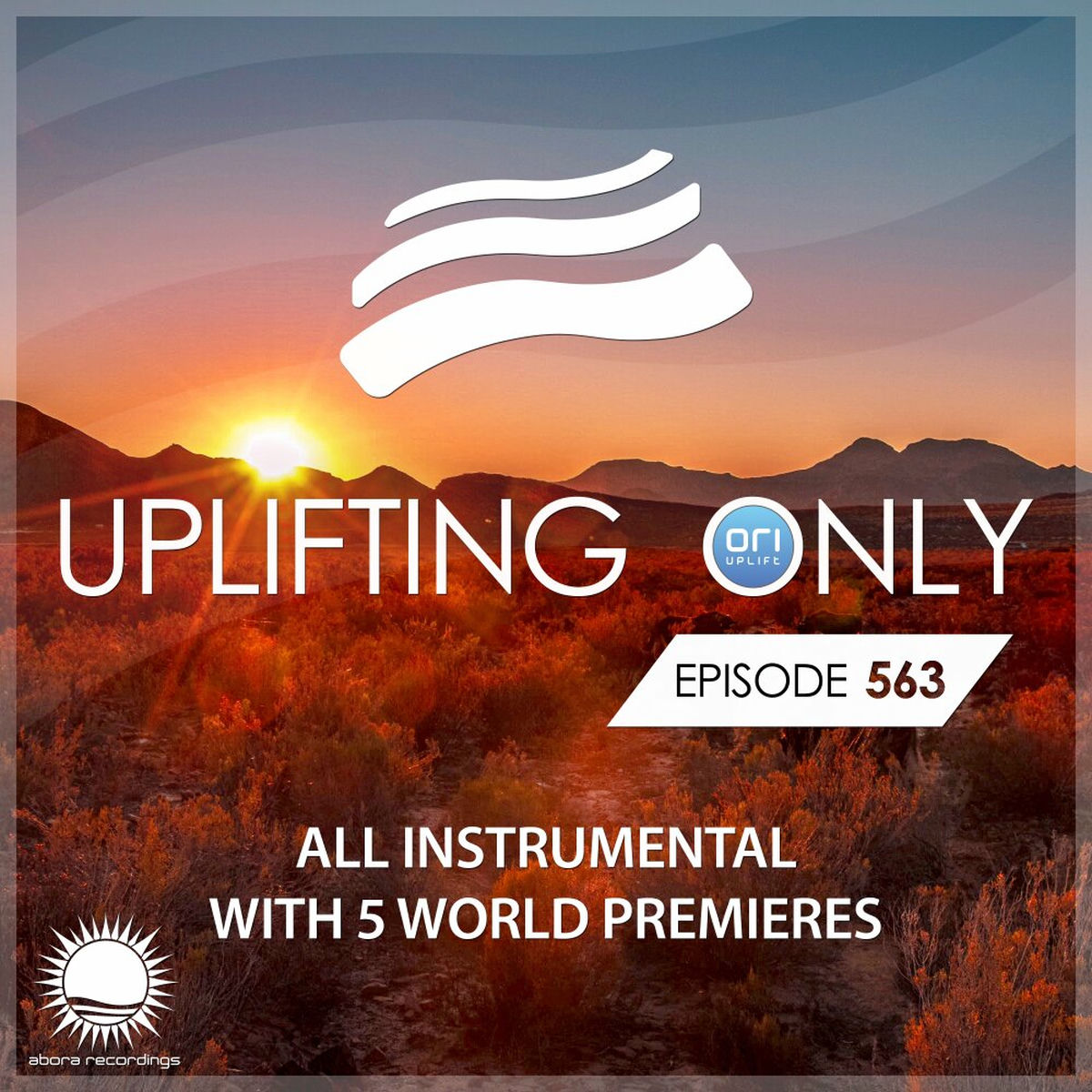 Album cover of Uplifting Only 563: No-Talking DJ Mix (All Instrumental) (Nov 2023) [FULL]