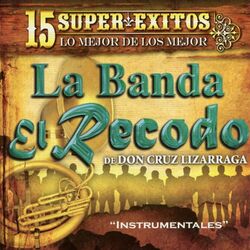 Cover of 15 Instrumentales Con la Banda el Recodo