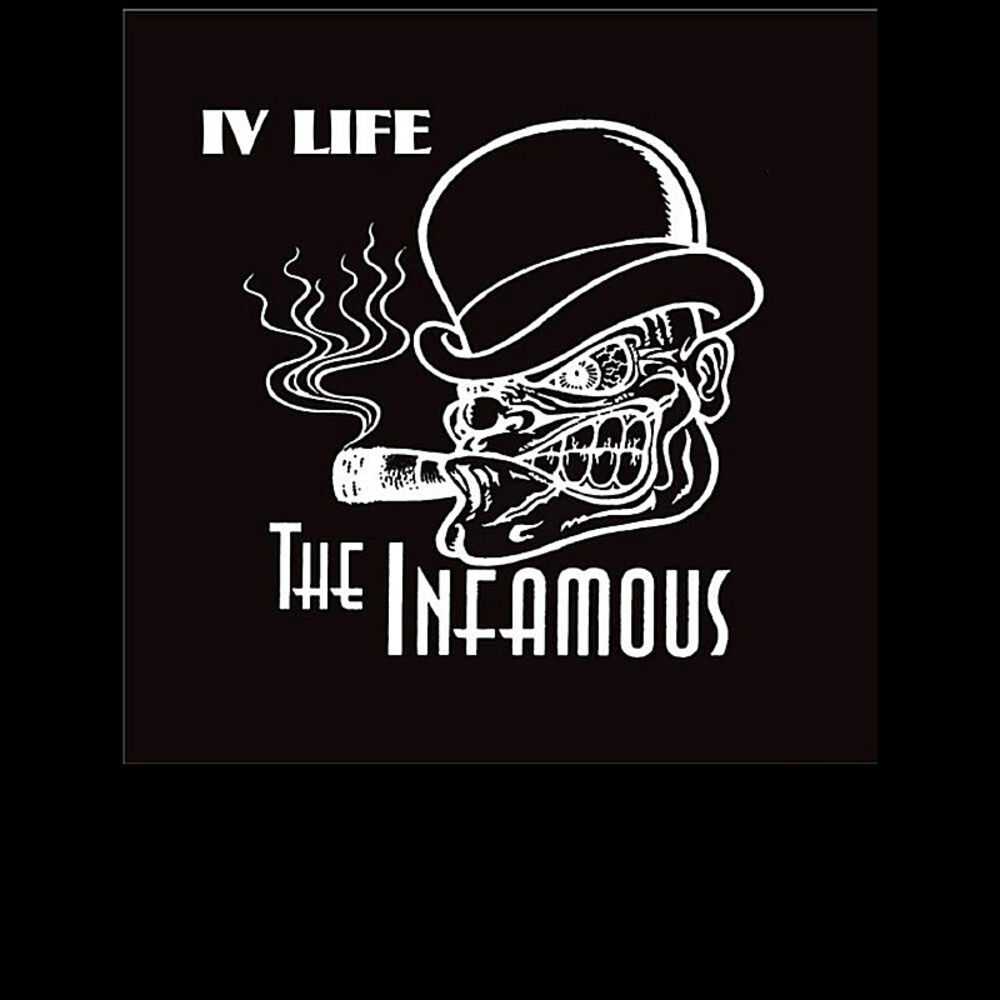 Picture of The Infamous - IV Life!