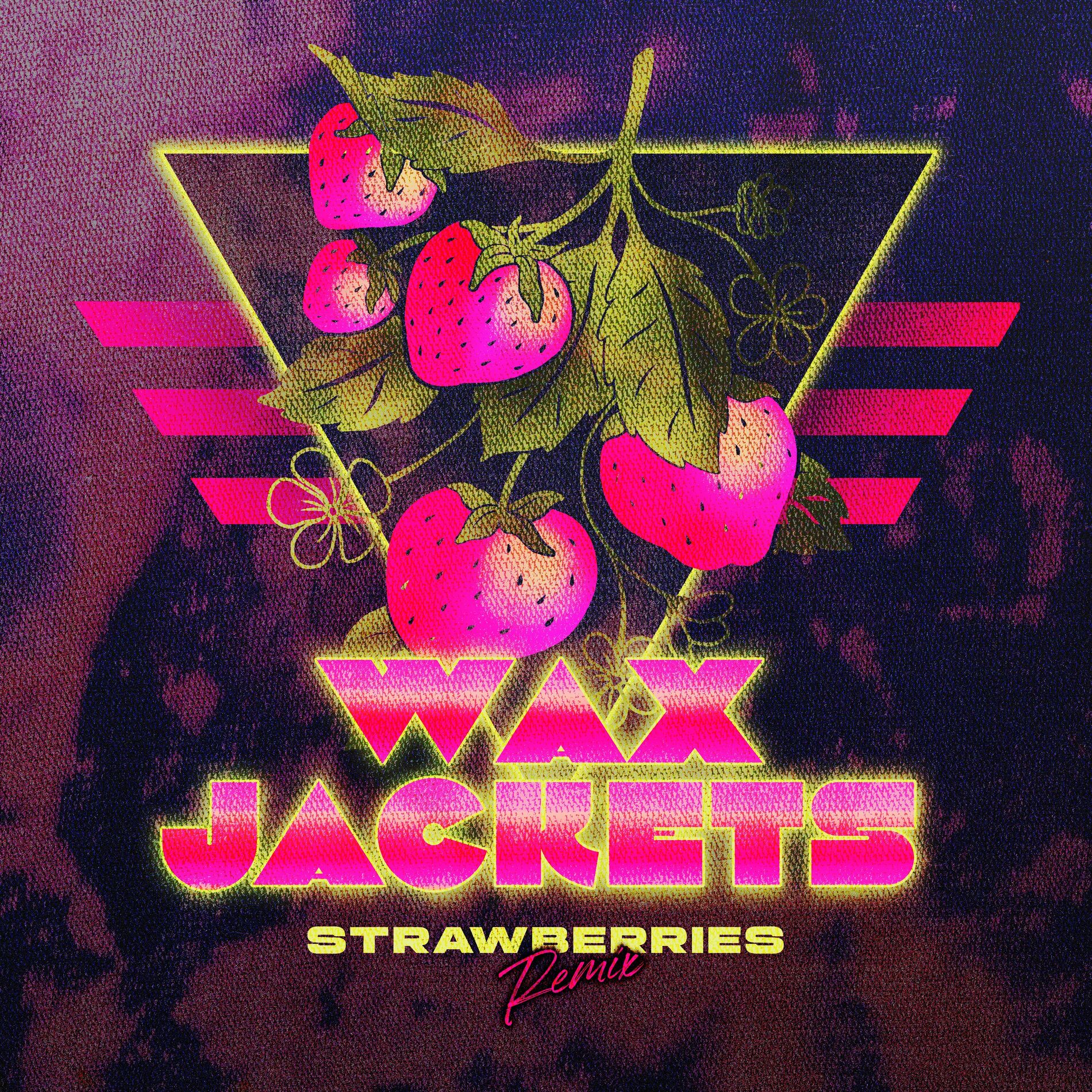 Album cover of Strawberries (Wax Remix)