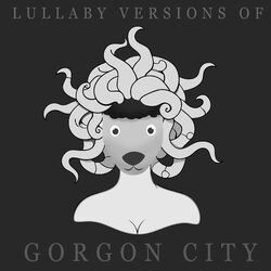 Cover of Lullaby Versions of Gorgon City