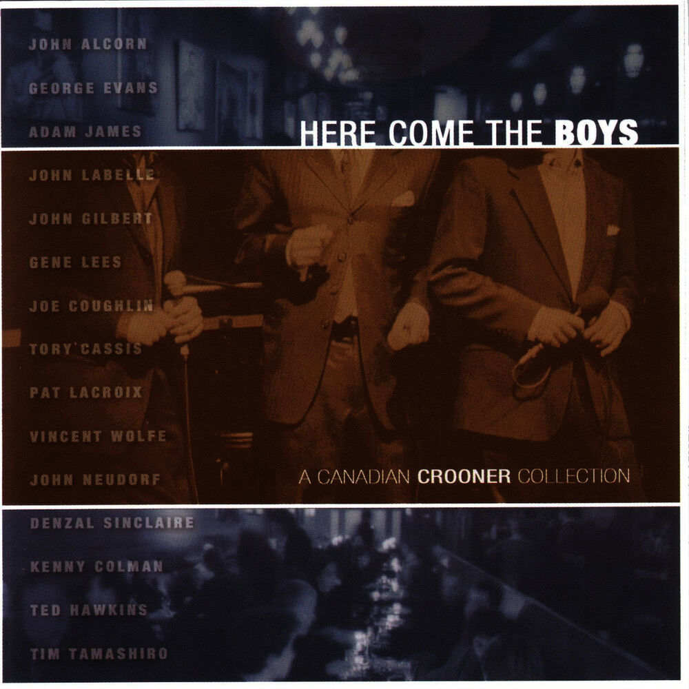 Picture of Here Come The Boys-A Canadian Crooner Collection