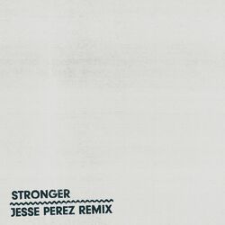 Cover of Stronger (Jesse Perez Remix)