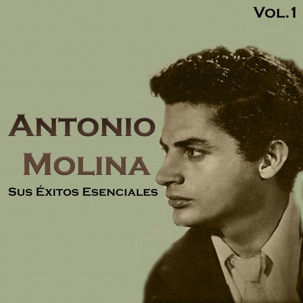 Picture of Antonio Molina - Sus Éxitos Esenciales, Vol. 1