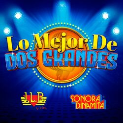 Cover of Lo Mejor De Dos Grandes