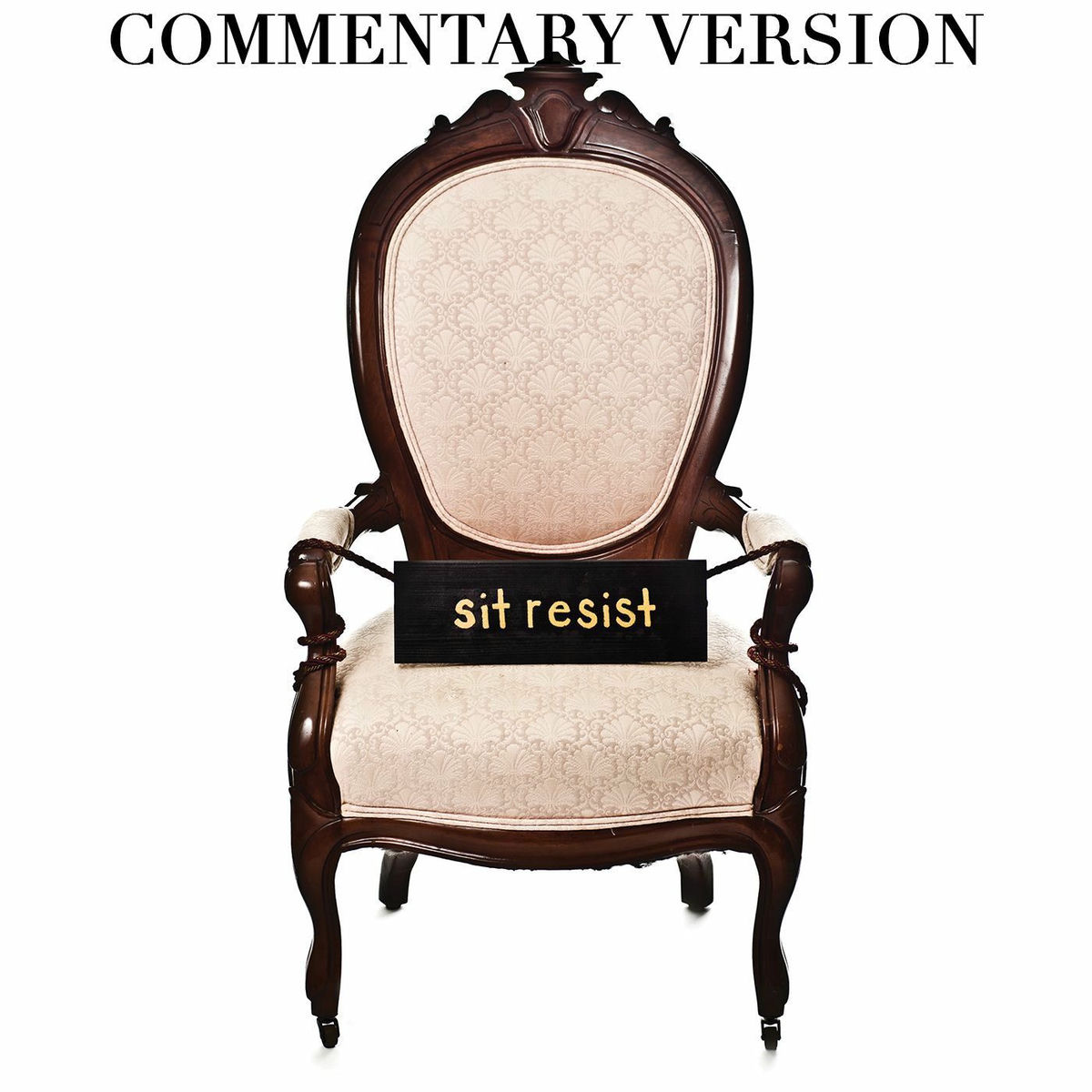 Album cover of Sit Resist (Commentary Version)