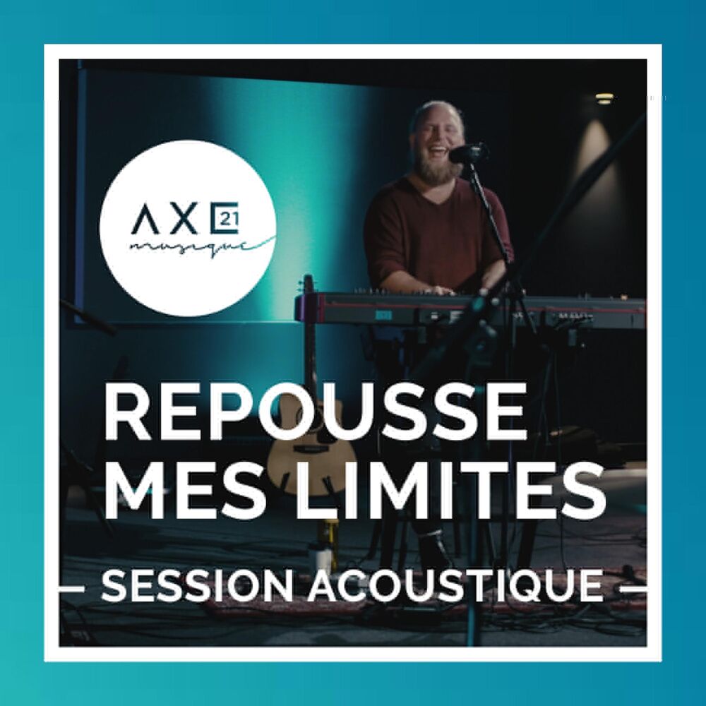 Picture of Repousse mes limites (session acoustique)