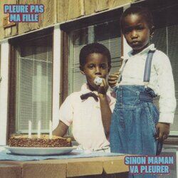 Cover of Pleure pas ma Fille, sinon Maman va pleurer