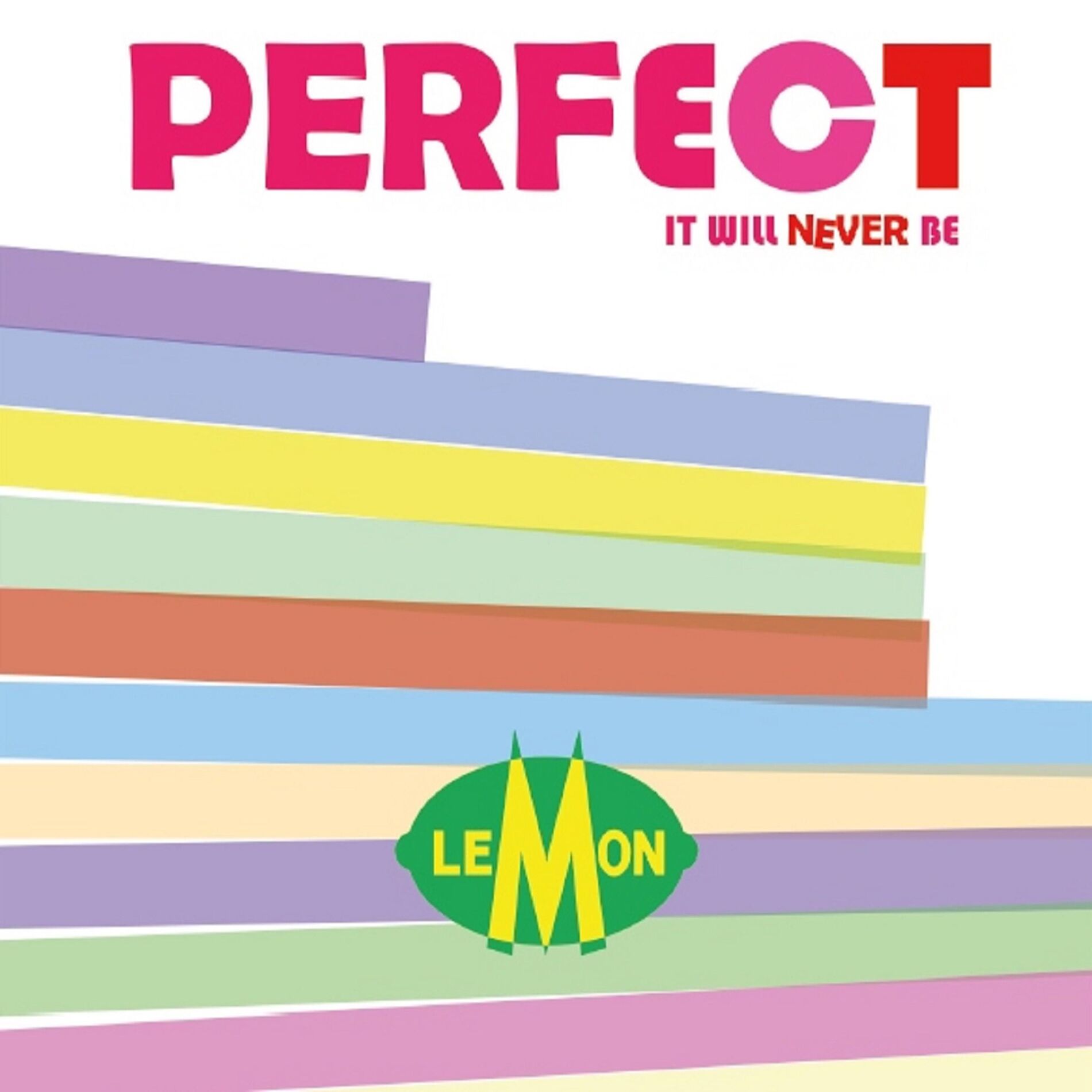 Album cover of Perfect It Will Never Be