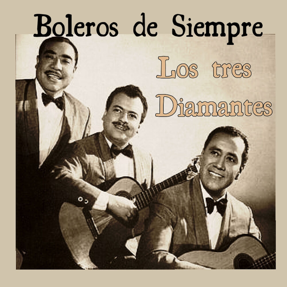 Picture of Boleros de Siempre: Los Tres Diamantes