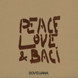 Peace, Love & Baci