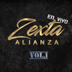 Cover of Zexta Alianza En Vivo, Vol. 1