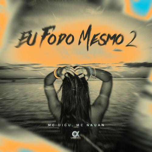 Eu Fodo Mesmo 2