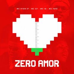 Cover of Zero Amor (feat. MC Tuto, DJ Glenner)