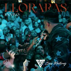 Cover of Lloraras (En Vivo - Special Version)