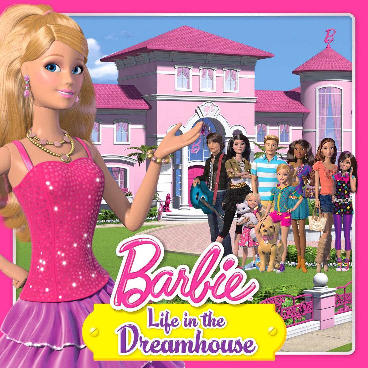 Album cover of Life in the Dreamhouse (From the TV Series)