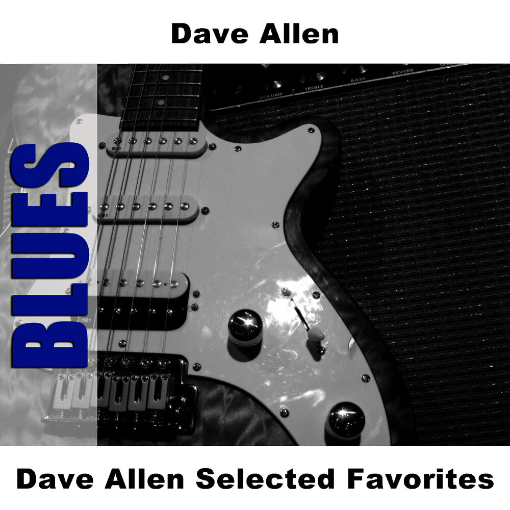 Picture of Dave Allen Selected Favorites