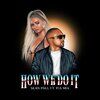 ORA Rita - How We Do (Party)